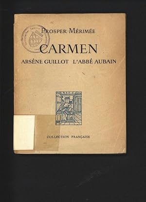 Seller image for Carmen. Arsene Guillot, l'abbe Aubain. for sale by Antiquariat Bookfarm