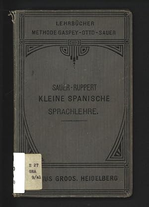 Imagen del vendedor de Kleine spanische Sprachlehre fr den Gebrach in Schulen und zum Selbstunterricht. a la venta por Antiquariat Bookfarm