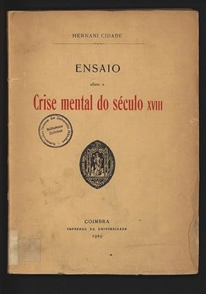 Image du vendeur pour Ensaio sobre a crise mental do seculo XVIII. mis en vente par Antiquariat Bookfarm