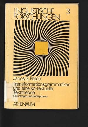 Bild des Verkufers fr Transformationsgrammatiken und eine ko-textuelle Texttheorie. Grundfragen und Konzeptionen. zum Verkauf von Antiquariat Bookfarm