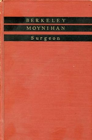 Seller image for Berkeley Moynihan Surgeon. for sale by Time Booksellers