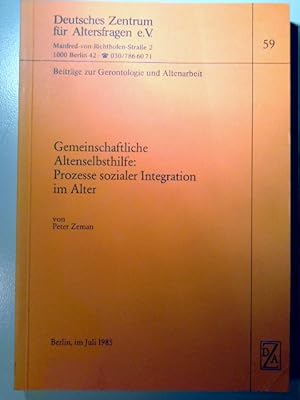 Gemeinschaftliche Altenselbsthilfe: Prozesse sozialer Integration im Alter