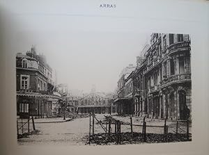 Arras avant et après le Bombardement. 32 Tafeln mit photographischen Bildern der Stadt vor und na...