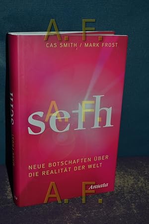 Image du vendeur pour Seth - neue Botschaften ber die Realitt der Welt. Mark Frost. Aus dem Engl. bers. von Jochen Lehner mis en vente par Antiquarische Fundgrube e.U.