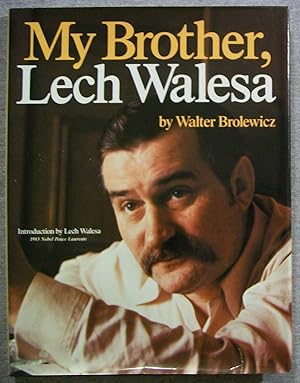 Immagine del venditore per My Brother, Lech Walesa venduto da Book Nook