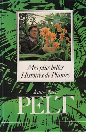 Mes plus belles histoires de plantes