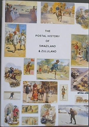 Imagen del vendedor de Postal History of Swaziland and Zululand (Postal History of the British Colonies) a la venta por Chapter 1