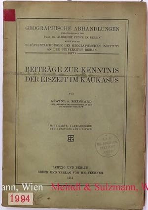 Imagen del vendedor de Beitrge zur Kenntnis der Eiszeit im Kaukasus. a la venta por Antiquariat MEINDL & SULZMANN OG