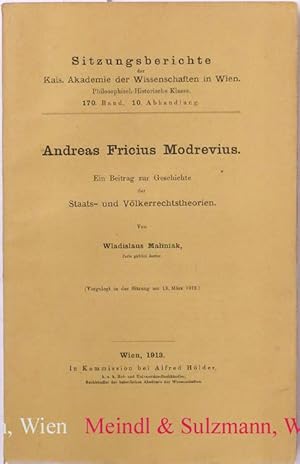 Image du vendeur pour Andreas Fricius Modrevius. Ein Beitrag zur Geschichte der Staats- und Vlkerrechtstheorien. mis en vente par Antiquariat MEINDL & SULZMANN OG