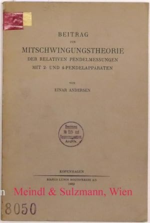 Seller image for Beitrag zur Mitschwingungstheorie der relativen Pendelmessungen mit 2- und 4-Pendelapparaten. (Dissertation). for sale by Antiquariat MEINDL & SULZMANN OG