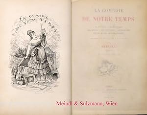 Seller image for La Comdie de notre Temps. La civilit - Les habitudes - Les moeurs - Les coutumes - Les manires et les manies de notre poque. tudes au crayon et a la plume par Bertall. Deuxime dition. for sale by Antiquariat MEINDL & SULZMANN OG