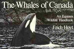 Seller image for The Whales of Canada: An Equinox Wildlife Handbook for sale by Schueling Buchkurier
