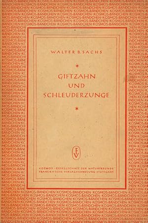 Bild des Verkufers fr Giftzahn und Schleuderzunge. Seltsamkeiten aus dem Leben der wechselwarmen Geschpfe. zum Verkauf von Schueling Buchkurier