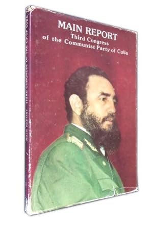 Main Report: Third Congress of the Communist Party of Cuba