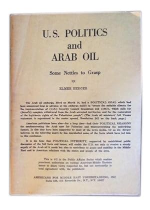 U.S. Politics and Arab Oil. Some Nettles to Grasp