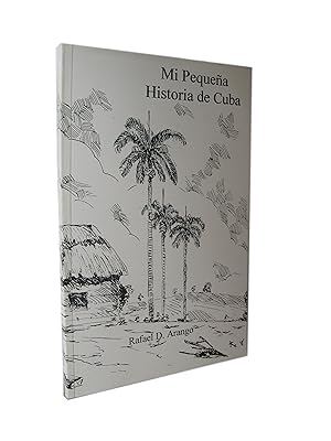 Mi Pequeña Historia de Cuba