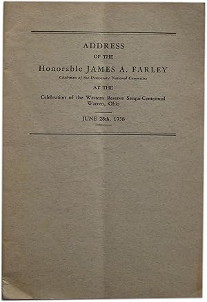 Address of Honorable James A. Farley at the Celebration of the Western Reserve Sesqui-Centennial ...