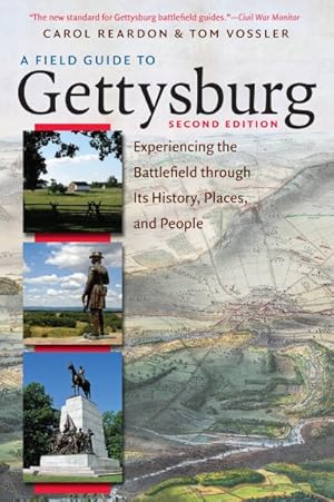 Seller image for Field Guide to Gettysburg : Experiencing the Battlefield Through Its History, Places, & People for sale by GreatBookPrices