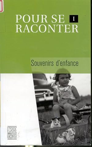 Seller image for Pour se raconter 1 - Souvenirs d'enfance for sale by Librairie Le Nord