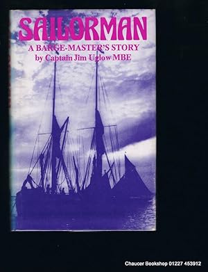 Immagine del venditore per Sailorman, A Barge-Master's Story (Signed, Presentation Copy) Photographs collected by Tony Farnham venduto da Chaucer Bookshop ABA ILAB