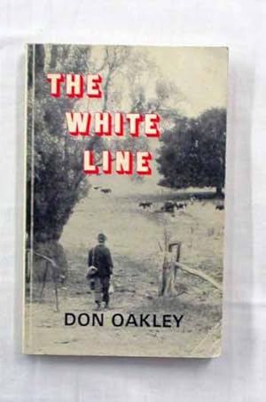 Seller image for The White Line (Inscribed by author) for sale by Adelaide Booksellers