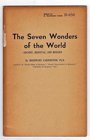 The Seven Wonders of the World: Ancient, Medieval, and Modern