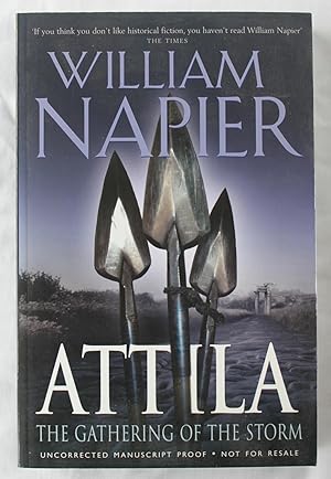 Seller image for Attila : The Gathering Of The Storm ( Uncorrected Manuscript Proof ) for sale by Barassie Books