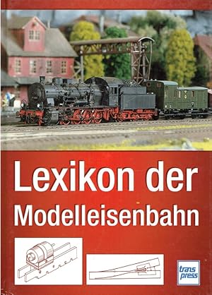 Bild des Verkufers fr Lexikon der Modelleisenbahn (Die Modellbahn-Werkstatt). zum Verkauf von Antiquariat Bernhardt