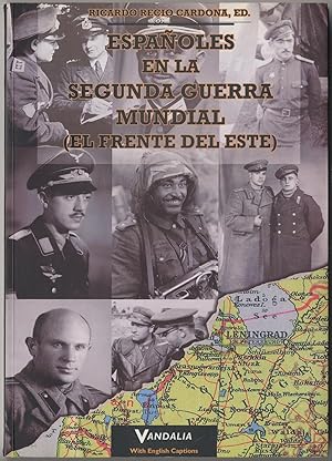 Bild des Verkufers fr Espaoles En La II Guerra Mundial El Frente Este zum Verkauf von Between the Covers-Rare Books, Inc. ABAA