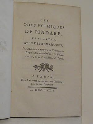 Les odes pythiques des Pindare traduits avec des remarques par M. Chabanon