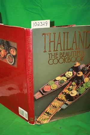 Bild des Verkufers fr Thailand the Beautiful Cookbook zum Verkauf von Princeton Antiques Bookshop