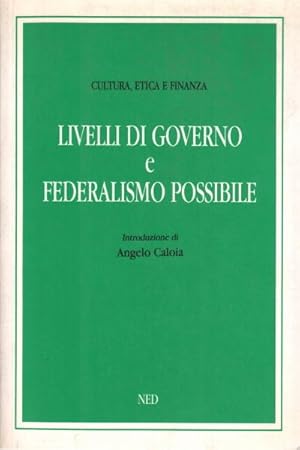 Seller image for Livelli di governo e federalismo possibile for sale by Di Mano in Mano Soc. Coop