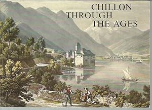 Image du vendeur pour Chillon Through the Ages mis en vente par Bookfeathers, LLC