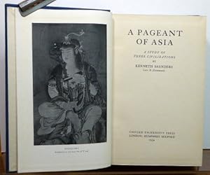 Imagen del vendedor de A PAGEANT OF ASIA: A STUDY OF THREE CIVILIZATIONS a la venta por RON RAMSWICK BOOKS, IOBA