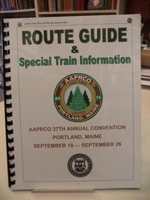 AAPRCO 2014 Portland Maine Route Guide & Special Train Information
