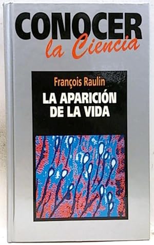 Conocer La Ciencia. La Aparición De La Vida