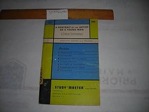 Seller image for A Portrait of the Artist as a Young Man : A Critical Commentary Analytic Notes and Review a Study Master Publication James Joyce [Biographical Information Analysis of Plot Structure Critical Appraisal Summary of Characters Suggested Study Topics] for sale by GREAT PACIFIC BOOKS