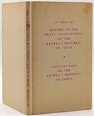 Image du vendeur pour REPORT ON THE DRAFT CONSTITUTION OF THE PEOPLE'S REPUBLIC OF CHINA : CONSTITUTION OF THE PEOPLE'S REPUBLIC OF CHINA mis en vente par The Sensible Magpie