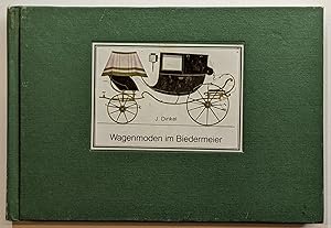 Seller image for WAGENMODEN IM BIEDERMEIER : STADTWAGEN, REISE-UND SPORTFAHRZEUGE ZWISCHEN 1830 UND 1840 for sale by The Sensible Magpie