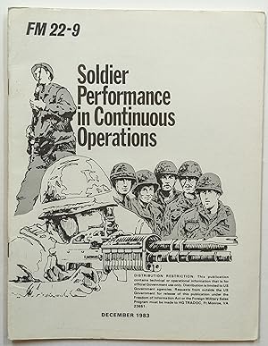 Seller image for SOLDIER PERFORMANCE IN CONTINUOUS OPERATIONS, FIELD MANUAL NO. 22-9 for sale by The Sensible Magpie