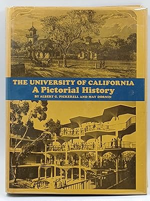 Image du vendeur pour THE UNIVERSITY OF CALIFORNIA : A PICTORIAL HISTORY mis en vente par The Sensible Magpie