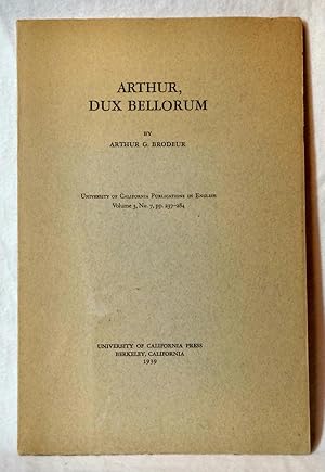 Imagen del vendedor de ARTHUR, DUX BELLORUM (UNIVERSITY OF CALIFORNIA PUBLICATIONS IN ENGLISH VOLUME 3, NO. 7, PP. 237 -- 284) a la venta por The Sensible Magpie