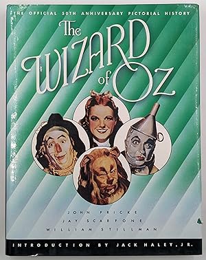 Seller image for THE WIZARD OF OZ : THE OFFICIAL 50TH ANNIVERSARY PICTORIAL HISTORY for sale by The Sensible Magpie