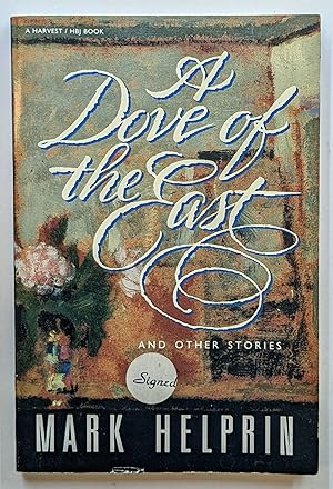 A DOVE OF THE EAST AND OTHER STORIES (A HARVEST BOOK / HBJ BOOK)