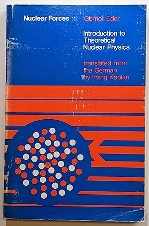 Immagine del venditore per NUCLEAR FORCES: INTRODUCTION TO THEORETICAL NUCLEAR PHYSICS venduto da The Sensible Magpie