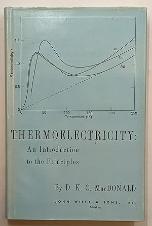 Seller image for THERMOELECTRICITY: AN INTRODUCTION TO THE PRINCIPLES for sale by The Sensible Magpie