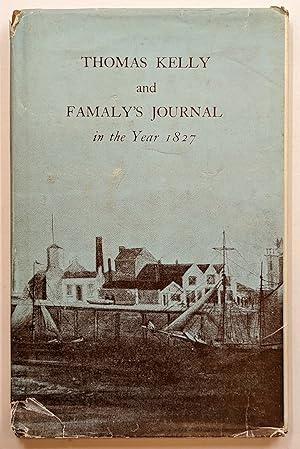 Seller image for THOMAS KELLY AND FAMALY'S JOURNAL for sale by The Sensible Magpie