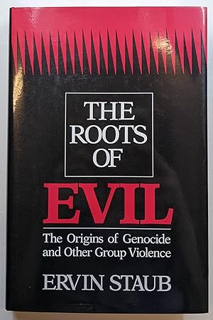 Immagine del venditore per THE ROOTS OF EVIL: THE ORIGINS OF GENOCIDE AND OTHER GROUP VIOLENCE venduto da The Sensible Magpie