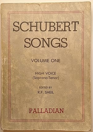 SCHUBERT SONGS : VOLUME ONE, HIGH VOICE (SOPRANO-TENOR)