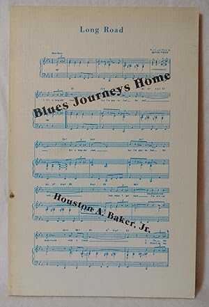 Seller image for BLUES JOURNEYS HOME : NEW AND SELECTED POEMS for sale by The Sensible Magpie